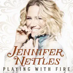 Playing with Fire by Jennifer Nettles album reviews, ratings, credits