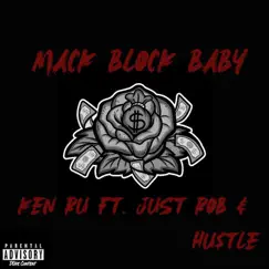 Mack Block Baby (feat. Just Rob & Hu$tle) Song Lyrics