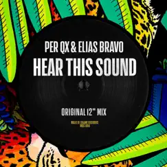 Hear This Sound - Single by Per QX & Elias Bravo album reviews, ratings, credits