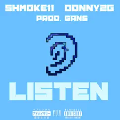 Listen - Single by Shmoke11 & Donny2g album reviews, ratings, credits
