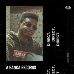 Direct (feat. Da Paz & Elicê) - Single by A Banca Records & DNASTY album reviews, ratings, credits