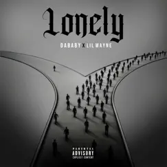 Lonely - Single by DaBaby & Lil Wayne album reviews, ratings, credits