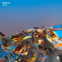 Hola - Single by SKIIILLO album reviews, ratings, credits