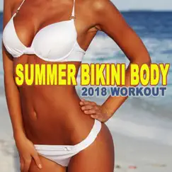 Summer Bikini Body 2018 Workout & DJ Mix by DJ Cardio album reviews, ratings, credits