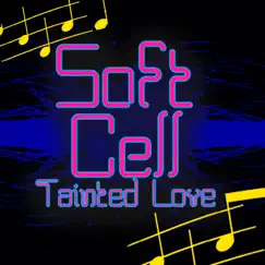 Tainted Love (Re-Recorded / Remastered) Song Lyrics