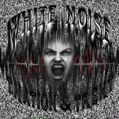 White Noise by T.Nation album reviews, ratings, credits