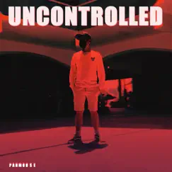 Uncontrolled Song Lyrics