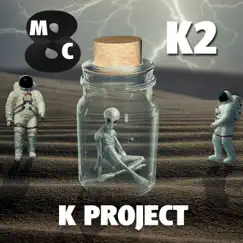 K Project - K2 (Radio Edit) Song Lyrics