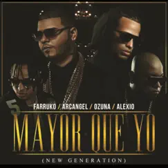 Mayor Que Yo (feat. Farruko, Alexio La Bruja, Arcángel & Ozuna) [New Generation] - Single by Luny Tunes album reviews, ratings, credits