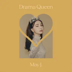 DRAMA QUEEN - Single by May J. album reviews, ratings, credits