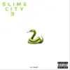 Slime City 3 album lyrics, reviews, download