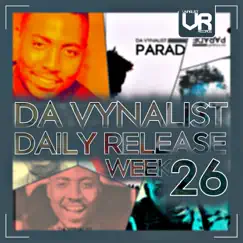 Da Vynalist Daily Release: Week 26 by Da Vynalist album reviews, ratings, credits