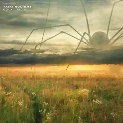 Ugly Truth - Single by Taiki Nulight album reviews, ratings, credits
