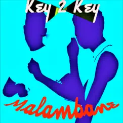 Malambane by Key 2 Key album reviews, ratings, credits