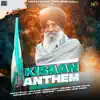 Kissan Anthem - Single album lyrics, reviews, download