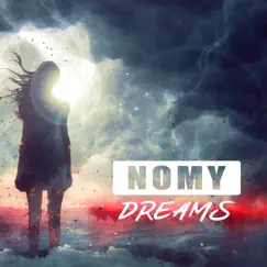Dreams - Single by Nomy album reviews, ratings, credits