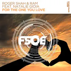 For the One You Love (Extended Mix) [feat. Natalie Gioia] Song Lyrics