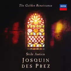The Golden Renaissance: Josquin des Prez by Stile Antico album reviews, ratings, credits