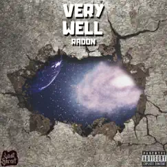 Very Well (feat. Radon) - Single by Lastgarret album reviews, ratings, credits