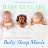 Baby Lullaby: Relaxing Piano Lullabies and Natural Sleep Aid for Baby Sleep Music, Vol. 2 album lyrics, reviews, download