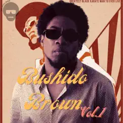 Bushido Brown, Vol. 1 by Cudjoe the Excellence album reviews, ratings, credits