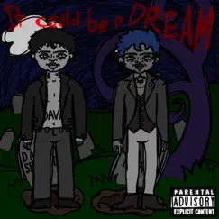 It Could Be a Dream (feat. David Shawty) - Single by Leech King album reviews, ratings, credits