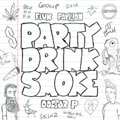 Party Drink Smoke (feat. Jarren Benton) Song Lyrics