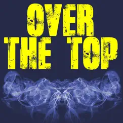 Over the Top (Originally Performed by Smiley and Drake) [Instrumental] - Single by 3 Dope Brothas album reviews, ratings, credits