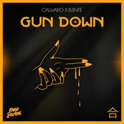 Gun Down - Single by Galwaro & B3nte album reviews, ratings, credits