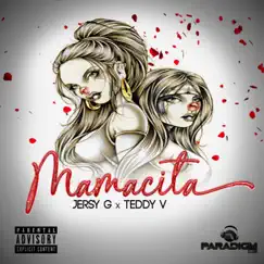 Mamacita (feat. Teddy V) - Single by Jersey G album reviews, ratings, credits