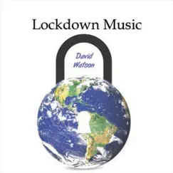 Lockdown Music by David Watson album reviews, ratings, credits