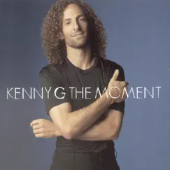 The Moment by Kenny G album reviews, ratings, credits