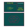 Wine Drunk - Single album lyrics, reviews, download