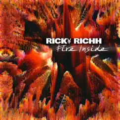 Fire Inside - Single by RICK¥ RICHH album reviews, ratings, credits