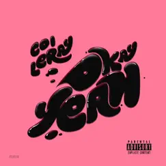 Okay Yeah! - Single by Coi Leray album reviews, ratings, credits