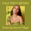 Wild Thing (feat. Daveed Diggs) [Remix] - Single album lyrics, reviews, download