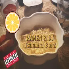 Ramen & OJ - Single by Tsunami Barz album reviews, ratings, credits