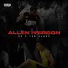 Allen Iverson (feat. Lom Rambo) - Single album lyrics, reviews, download