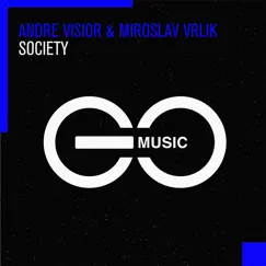 Society - Single by André Visior & Miroslav Vrlik album reviews, ratings, credits