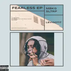 Fearless - EP by LeviGotIt album reviews, ratings, credits