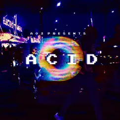 Acid - Single by A03 album reviews, ratings, credits