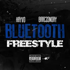 Bluetooth Freestyle (feat. Kayvo) - Single by Braezonday album reviews, ratings, credits