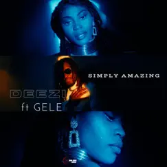 Simply Amazing (feat. Gele) Song Lyrics