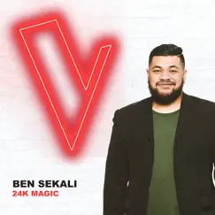 24k Magic (The Voice Australia 2018 Performance / Live) - Single by Ben Sekali album reviews, ratings, credits