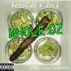 Whole Oz (feat. Booshido) - Single by Dock Hellish album reviews, ratings, credits