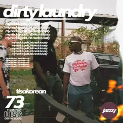Dirty Laundry - Single by Tisakorean album reviews, ratings, credits