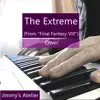 The Extreme (From "Final Fantasy VIII") [Cover] - Single album lyrics, reviews, download