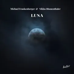 Luna - EP by Michael Frankenberger & Niklas Blumenthaler album reviews, ratings, credits