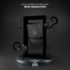 New Sensation (feat. Sunsleep) - Single by Inau & Karim album reviews, ratings, credits