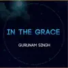 Grace of God (feat. Ajeet) song lyrics